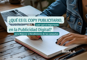¿Qué es el copy publicitario y por qué es importante en la publicidad digital?