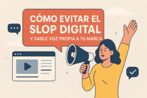 Como evitar el Slop digital y darle voz propia al contenido 1 evitar el Slop digital y darle voz propia a tu marca